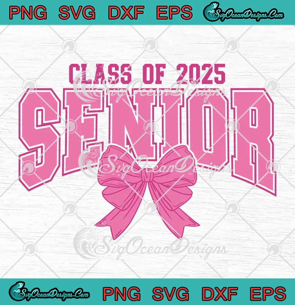 Coquette Senior 2025 SVG - Class Of 2025 Pink Bow SVG - Graduation 2025 ...