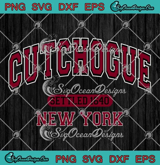Cutchogue New York Settled 1640 SVG - Sports Cutchogue New York Vintage SVG PNG, Cricut File