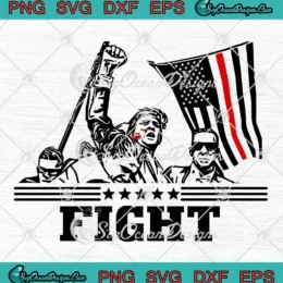 Fight Donald Trump USA Flag SVG - Trump Shooting 2024 SVG PNG, Cricut File