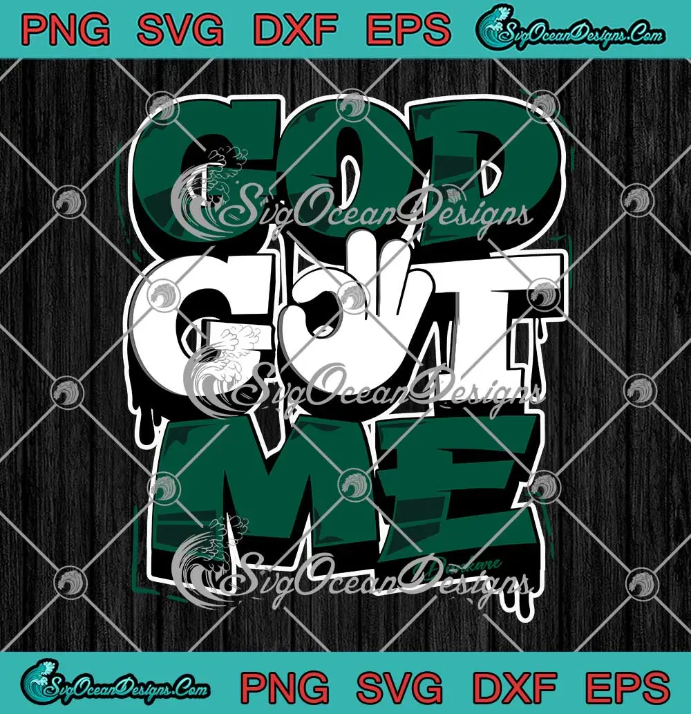 God Got Me Outfit Matching SVG - Dunkare Oxidized Green 4s SVG PNG ...