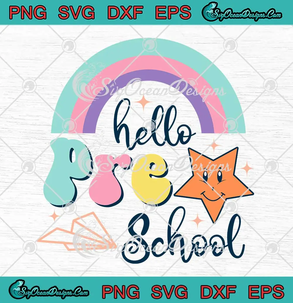 Hello Preschool Rainbow Retro SVG - Back To School SVG - First Day Of ...