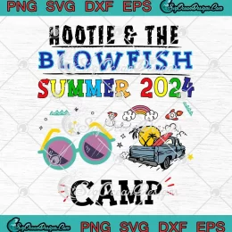 Hootie And The Blowfish SVG - Summer Camp 2024 SVG - Camping With Trucks 2024 SVG PNG, Cricut File