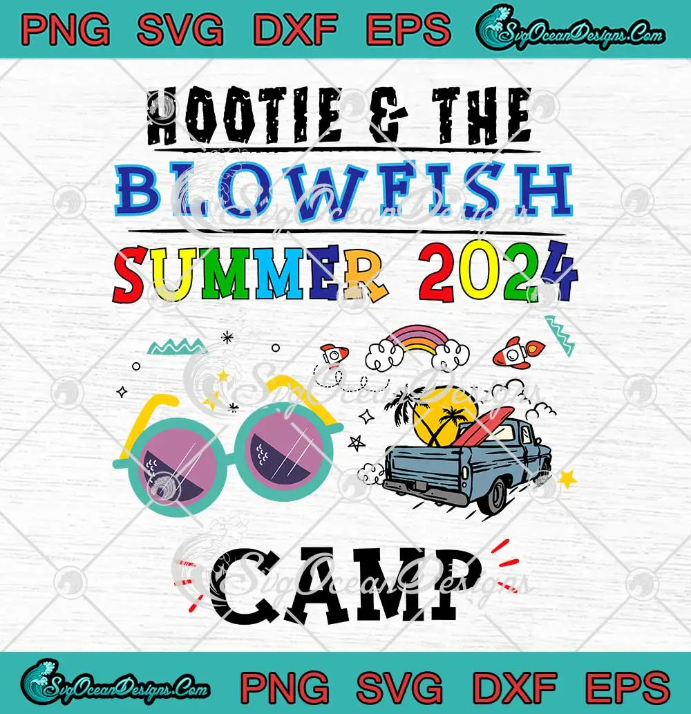 Hootie And The Blowfish SVG - Summer Camp 2024 SVG - Camping With ...