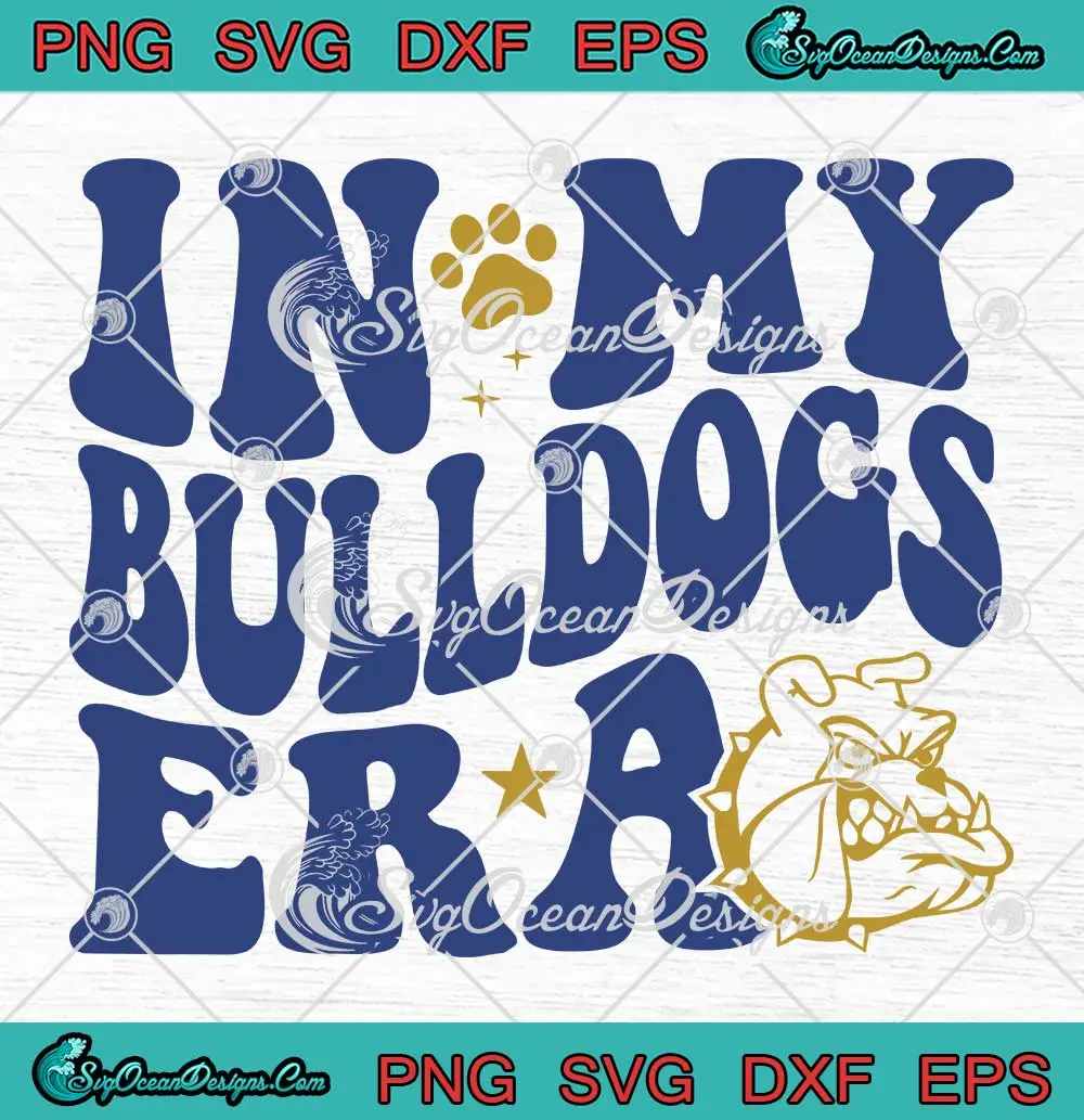 In My Bulldogs Era SVG - Spirit Mascot SVG - Bulldog Mascot Sports Fan ...