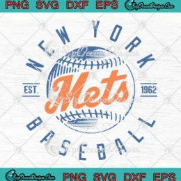 New York Mets Baseball Est. 1962 SVG - MLB Game Day SVG PNG, Cricut File