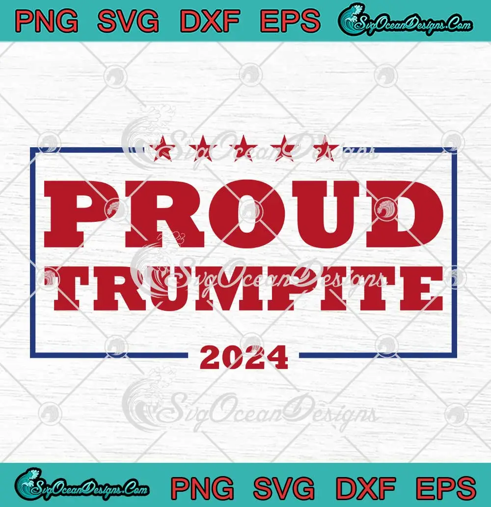 Proud-Trumpite-2024-SVG---President-Trump-2024-Election-SVG-PNG,-Cricut-File Proud Trumpite 2024 SVG - President Trump 2024 Election SVG PNG, Cricut File
