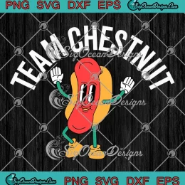 Team Chestnut Joey Chestnut SVG - Contest Winner Funny SVG PNG, Cricut File