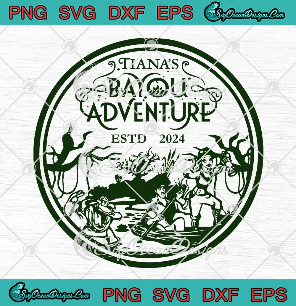 Tiana's-Bayou-Adventure-Estd-2024-SVG---Magic-Kingdom-Disneyland-SVG-PNG,-Cricut-File Tiana's Bayou Adventure Estd 2024 SVG - Magic Kingdom Disneyland SVG PNG, Cricut File