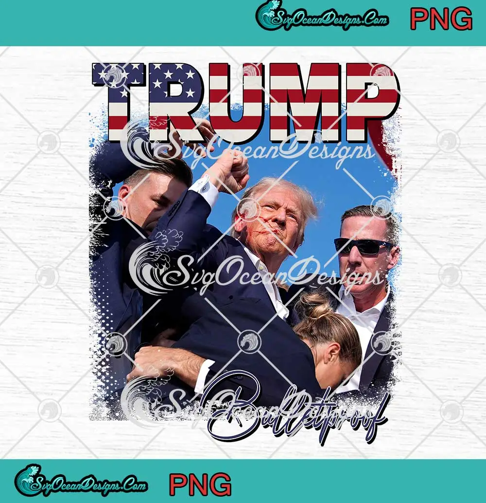 Trump-Bulletproof-2024-PNG---Trump-Assassination-Attempt-PNG-JPG-Clipart,-Digital-Download Trump Bulletproof 2024 PNG - Trump Assassination Attempt PNG JPG Clipart, Digital Download