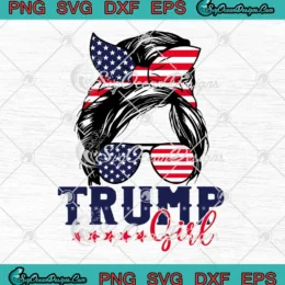 Trump Girl Messy Bun American Flag SVG - Trump 2024 Election SVG PNG, Cricut File