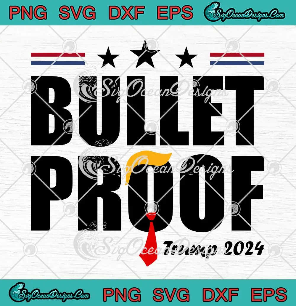 Trump-Shooting-Fight-SVG---Bulletproof-Trump-2024-SVG-PNG,-Cricut-File Trump Shooting Fight SVG - Bulletproof Trump 2024 SVG PNG, Cricut File