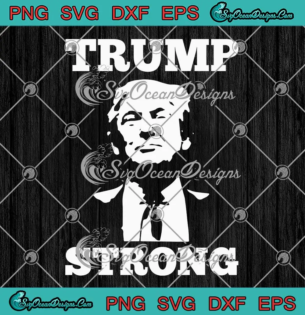 Trump-Strong-2024-SVG---Pennsylvania-Rally-Trending-SVG-PNG,-Cricut-File Trump Strong 2024 SVG - Pennsylvania Rally Trending SVG PNG, Cricut File
