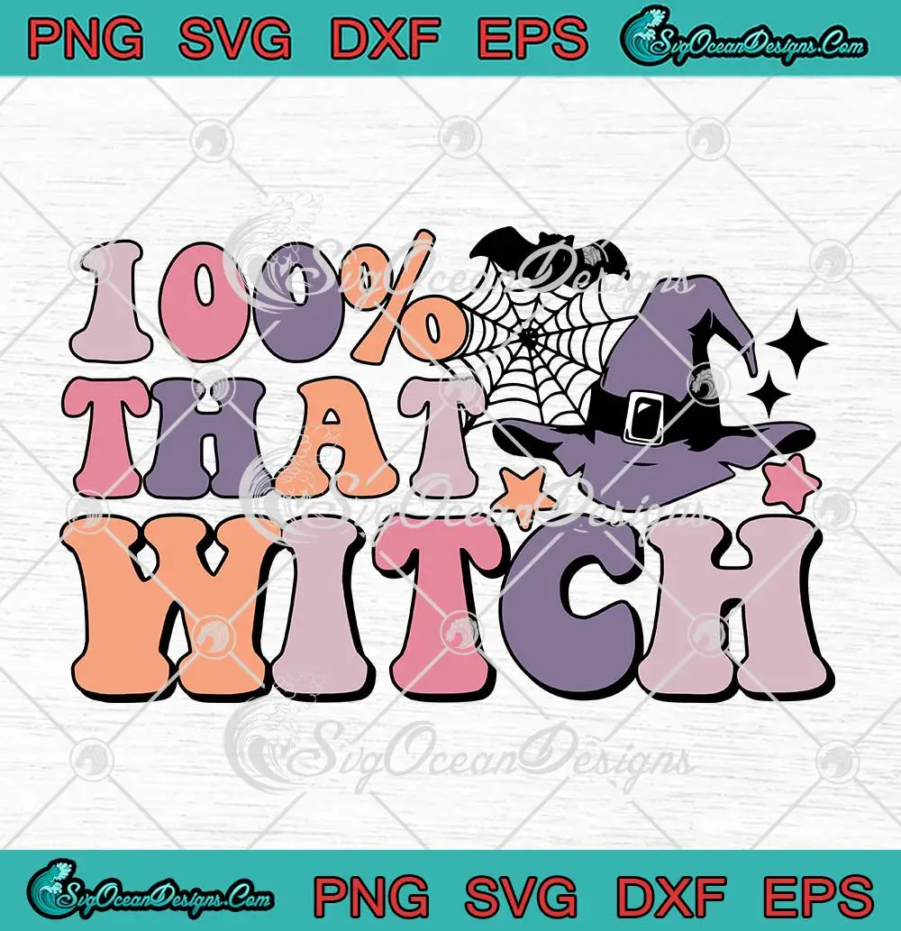 100%-That-Witch-Retro-SVG---Costume-For-Spooky-Halloween-SVG-PNG,-Cricut-File 100% That Witch Retro SVG - Costume For Spooky Halloween SVG PNG, Cricut File