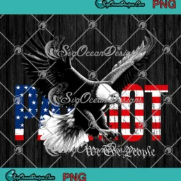 Eagle Patriot We The People Freebird PNG - America Patriotic PNG JPG Clipart, Digital Download