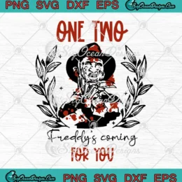 One Two Freddy's Coming For You SVG - Halloween Horror Character SVG PNG, Cricut File