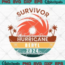 Survivor Hurricane Beryl 2024 SVG - Vintage Tropical Storm Beryl SVG PNG, Cricut File