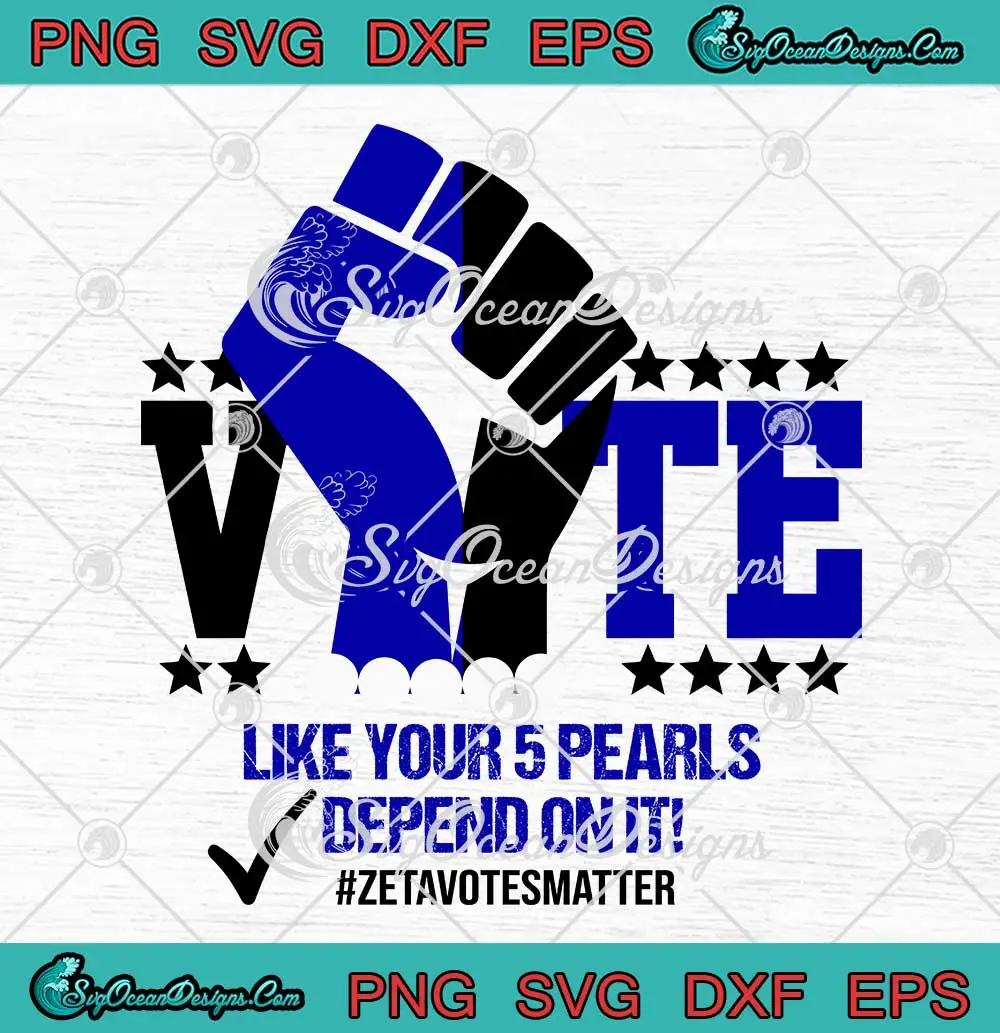 Zeta-Phi-Beta-Sorority-Vote-SVG---Like-Your-5-Pearls-SVG---Depend-On-It-SVG-PNG,-Cricut-File Zeta Phi Beta Sorority Vote SVG - Like Your 5 Pearls SVG - Depend On It SVG PNG, Cricut File