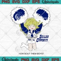 Cheerleader Dallas Cowboys SVG - How Bout Them Boys SVG PNG, Cricut File
