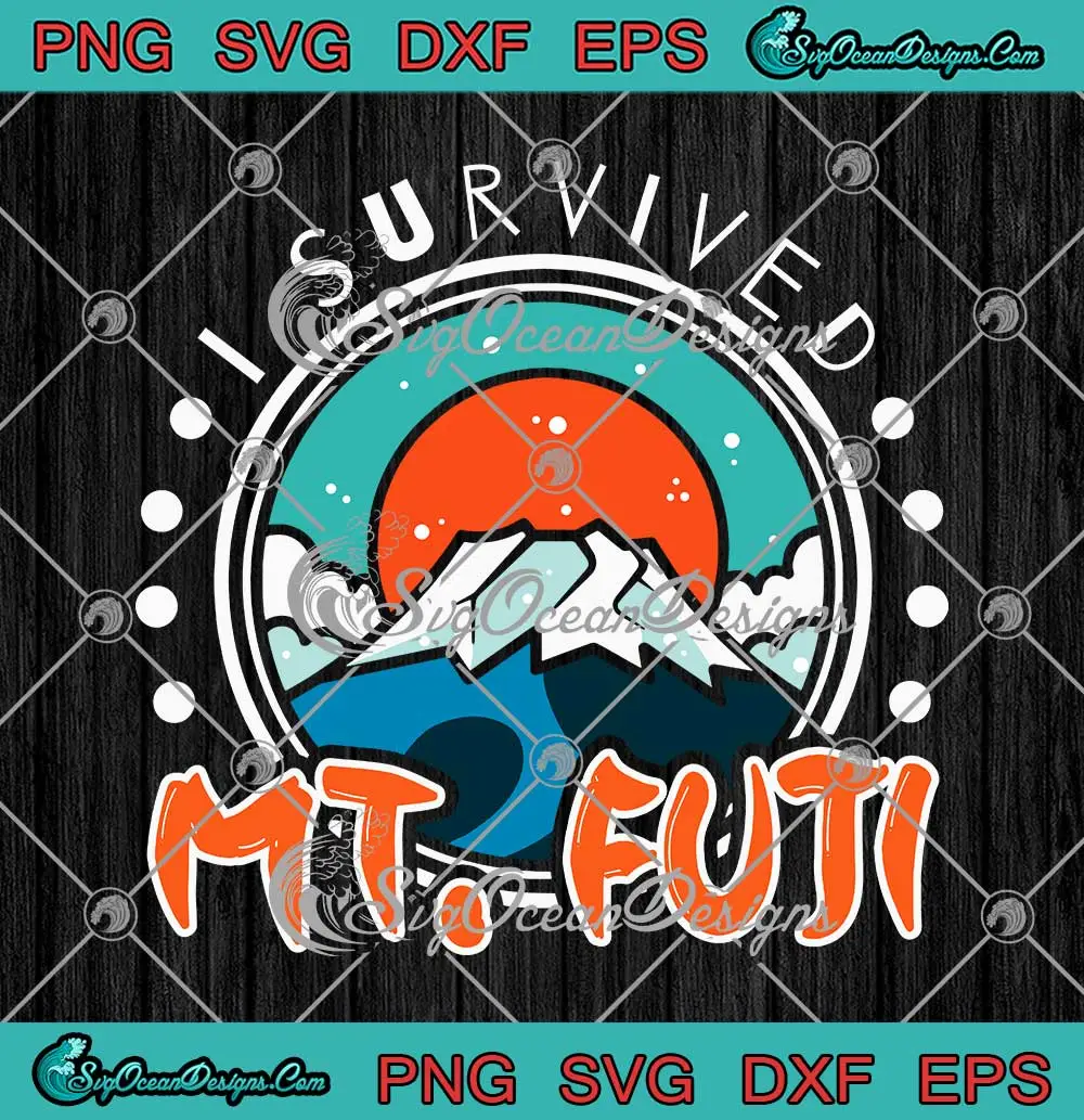 I-Survived-Mt.-Fuji-Climbing-SVG---Fujiyama-Mountain-Japan-Hiking-SVG-PNG,-Cricut-File I Survived Mt. Fuji Climbing SVG - Fujiyama Mountain Japan Hiking SVG PNG, Cricut File