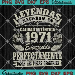 Leyendas Nacieron En 1971 SVG design featuring aged text perfect for 53rd birthday celebrations.