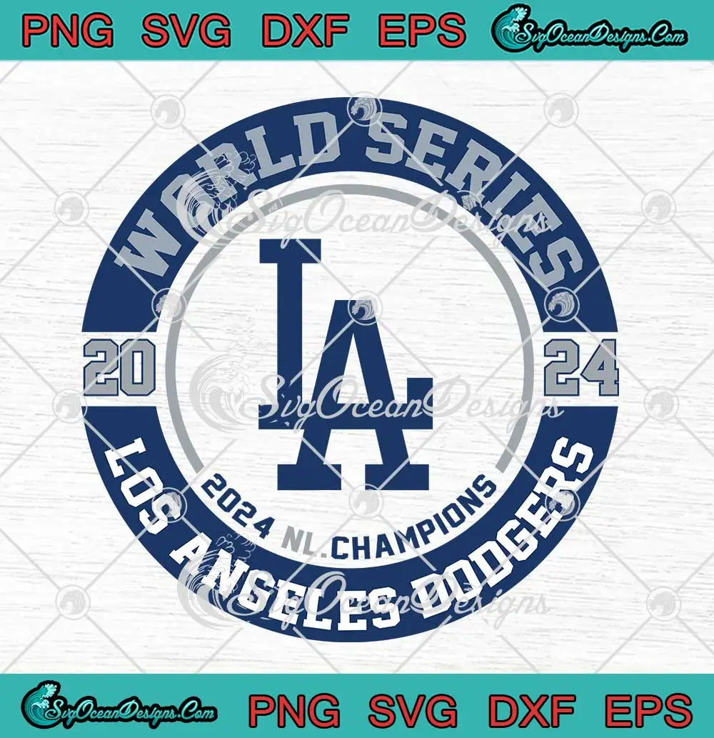 2024 NL Champions SVG Los Angeles Dodgers World Series SVG PNG