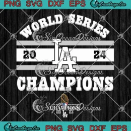 2024 World Series Champions MLB SVG - Contact Los Angeles Dodgers SVG PNG, Cricut File