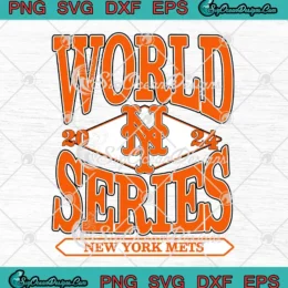 2024 World Series MLB Logo SVG - New York Mets 2024 SVG PNG, Cricut File