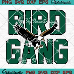 Bird Gang Eagles SVG - Philadelphia Eagles Football SVG PNG, Cricut File