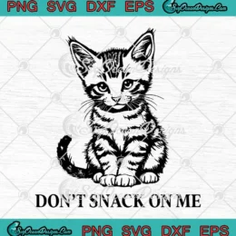 Don't Snack On Me SVG - Trump Supporter Funny SVG PNG, Cricut File