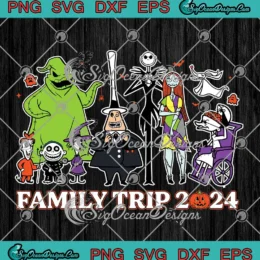 Family Trip 2024 Halloween SVG - Disney The Nightmare Before Christmas SVG PNG, Cricut File
