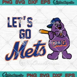 Grimace Let's Go Mets SVG - New York Mets Baseball SVG PNG, Cricut File