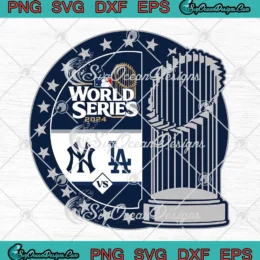 LA Dodgers Vs NY Yankees Trophy SVG - 2024 World Series MLB SVG PNG, Cricut File