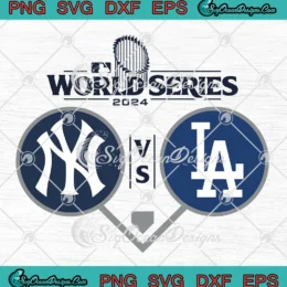 NY Yankees Vs LA Dodgers 2024 SVG - World Series Dueling Photo SVG PNG, Cricut File