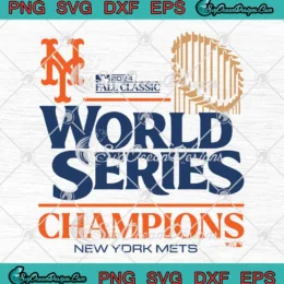New York Mets 2024 Fall Classic SVG - World Series Champions Trophy SVG PNG, Cricut File