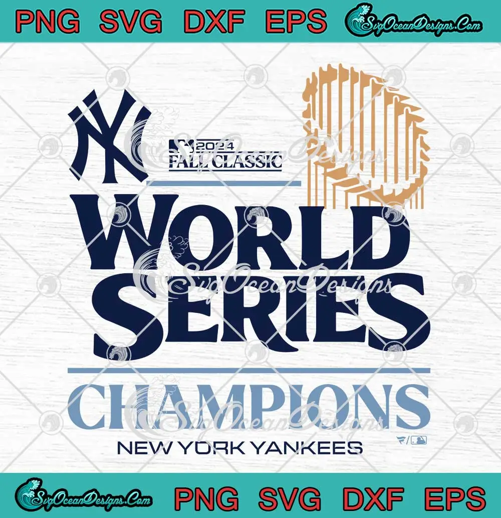 New-York-Yankees-2024-Fall-Classic-SVG---World-Series-Champions-Trophy-SVG-PNG,-Cricut-File New York Yankees 2024 Fall Classic SVG - World Series Champions Trophy SVG PNG, Cricut File