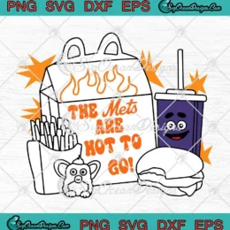 The Mets Are Hot To Go SVG - New York Mets Baseball SVG PNG, Cricut File