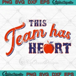 This Team Has Heart SVG - MLB New York Mets SVG PNG, Cricut File