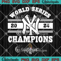 World Series Champions MLB 2024 SVG - Contact New York Yankees SVG PNG, Cricut File