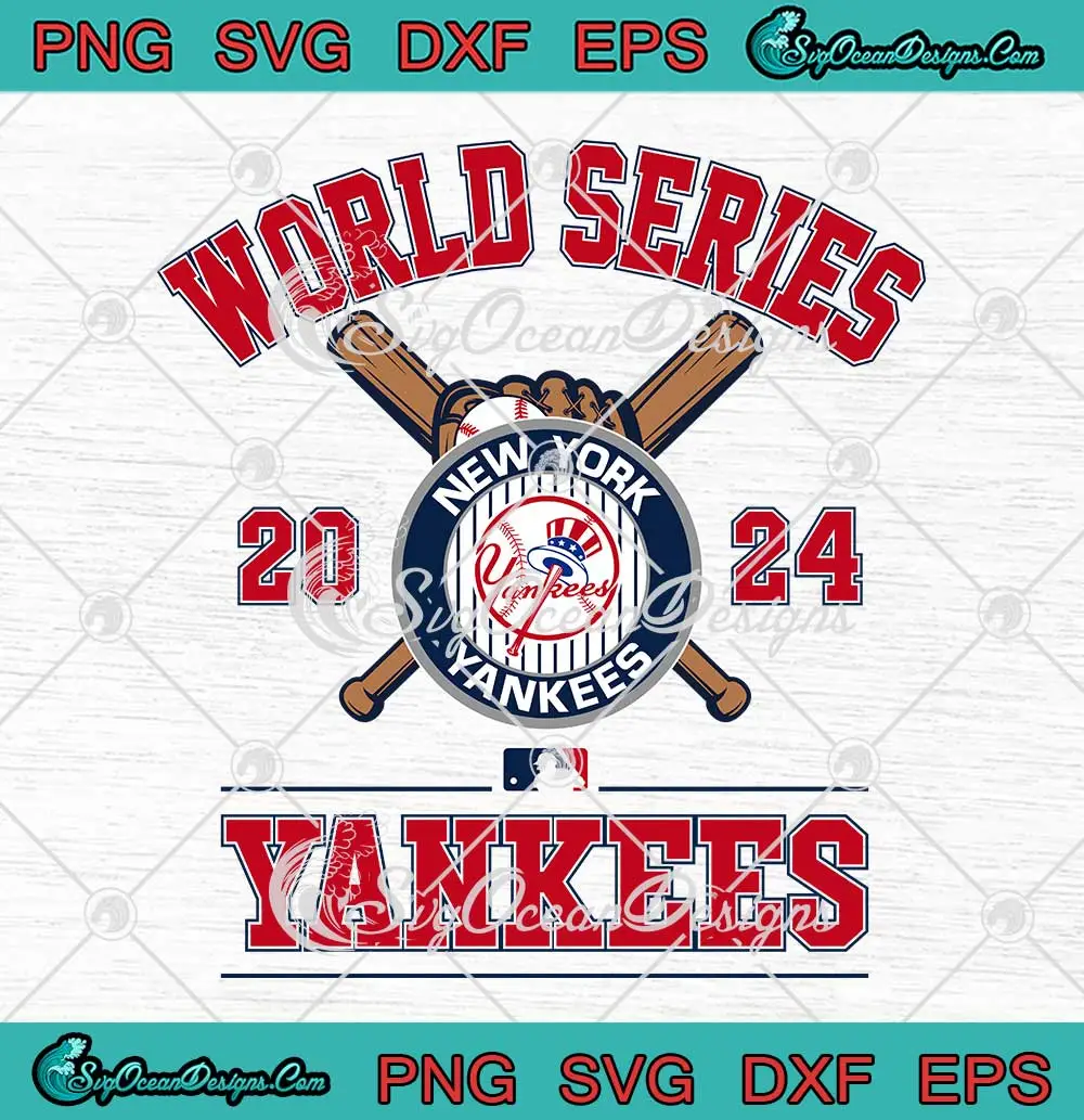 World Series Yankees 2024 MLB SVG New York Yankees WS Champs SVG PNG