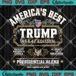 America's Best Trump 45 47 Edition SVG - Presidential Blend Patriotic SVG PNG, Cricut File
