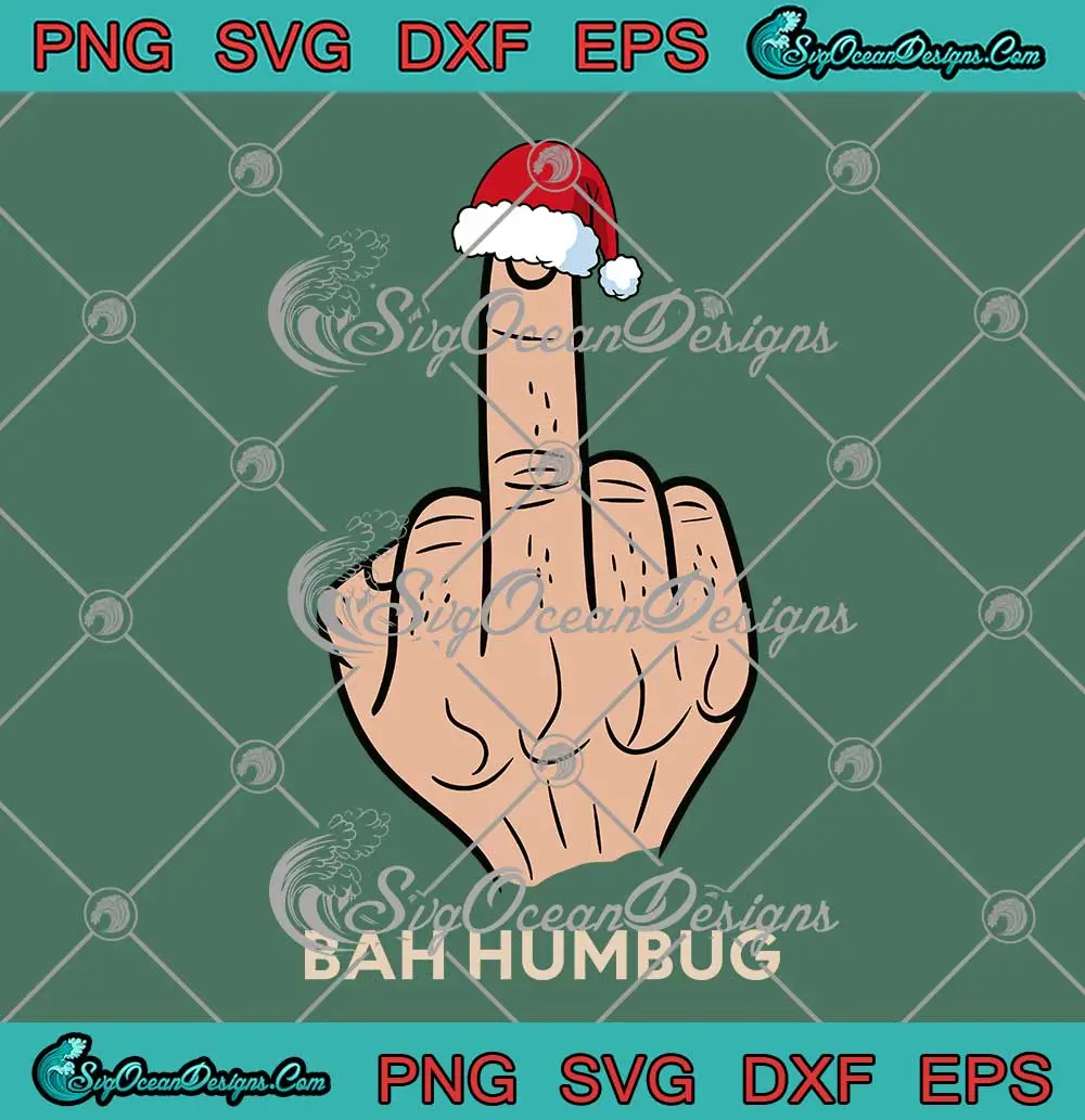 Bah-Humbug-Finger-Flip-SVG---Funny-Christmas-Rude-Mens-SVG-PNG,-Cricut-File Bah Humbug Finger Flip SVG - Funny Christmas Rude Mens SVG PNG, Cricut File