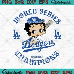 Betty Boop World Series Champions SVG - Los Angeles Dodgers Spacehose SVG PNG, Cricut File
