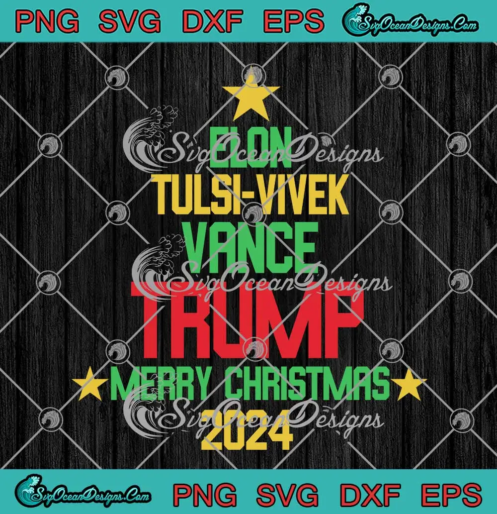 Elon TulsiVivek Vance Trump SVG Merry Christmas 2024 SVG PNG, Cricut File