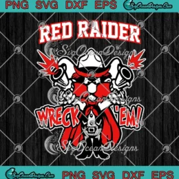 Red Raiders Wreck'em SVG - Texas Tech Red Raiders SVG PNG, Cricut File