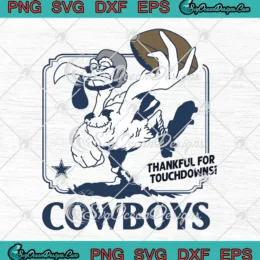 Dallas Cowboys Thankful For Touchdowns design featuring football elements and team colors, ideal for fans and craft projects.