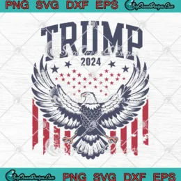Trump 2024 USA Flag With Eagle SVG - Donald Trump President SVG PNG, Cricut File