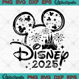 Disney 2025 Mickey Head Fireworks SVG - Disney Family Vacation SVG PNG, Cricut File
