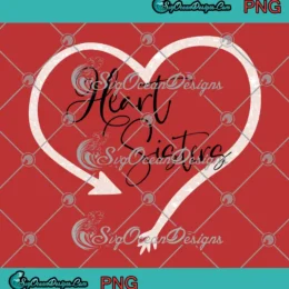 Heart Sisters PNG - Cute Gift For Sister Friends PNG Clipart, Digital Download