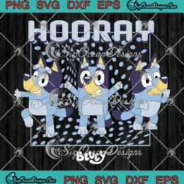 Hooray Bluey Dancing Bluey SVG - Bluey Boys Cartoon Gift SVG PNG, Cricut File