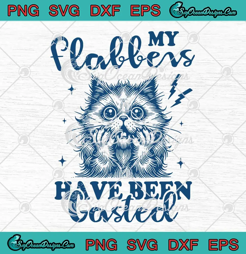 My-Flabbers-Have-Been-Gasted-Retro-SVG---Sarcastic-Cat-Funny-SVG-PNG,-Cricut-File My Flabbers Have Been Gasted Retro SVG - Sarcastic Cat Funny SVG PNG, Cricut File